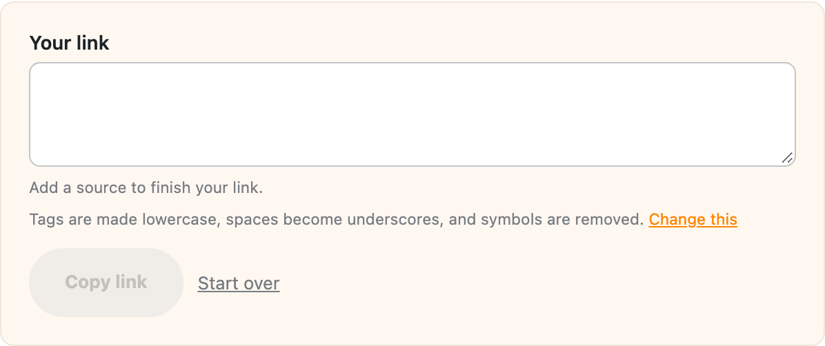 The Link Builder asking for a source before it makes the link